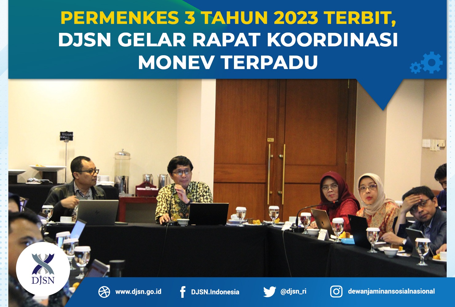 Permenkes 3 Tahun 2023 Terbit, DJSN Gelar Rapat Koordinasi Monev Terpadu